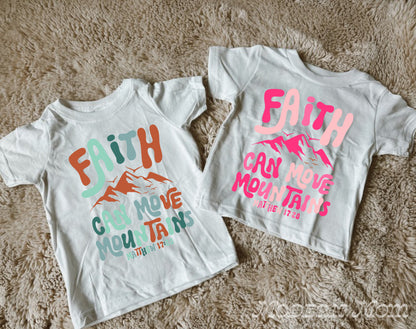 Faith can move mountains pink(2T-youth XL)-tee, crewneck, or hoodie