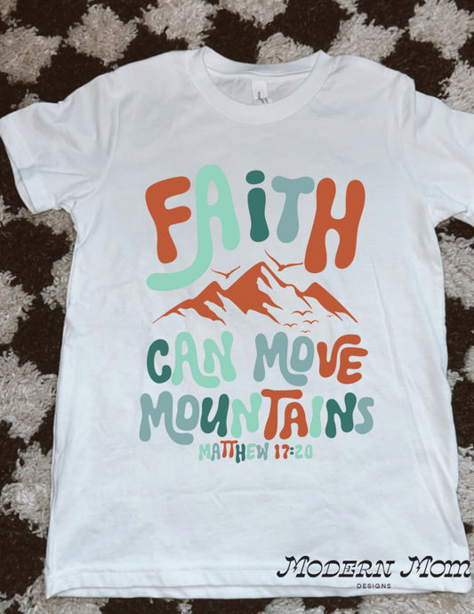 Faith can move mountains blue(2T-youth XL)-tee, crewneck, or hoodie