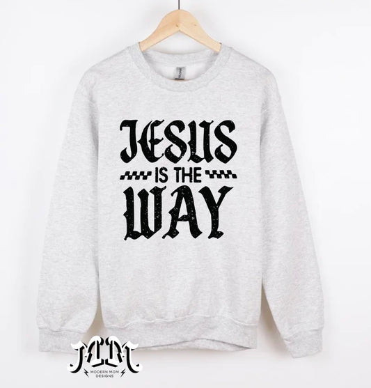 Jesus is the way(tee, crewneck or hoodie)