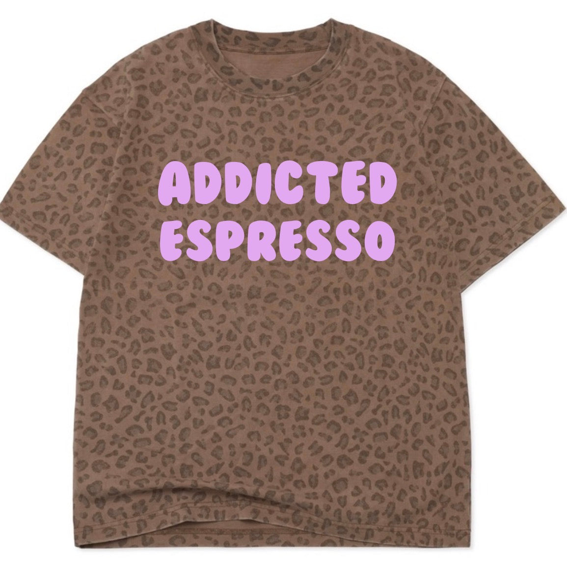 Addicted Espresso lux tees