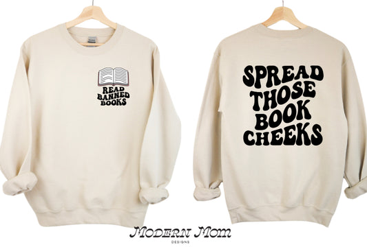 Spread those book cheeks(tee, crewneck or hoodie )