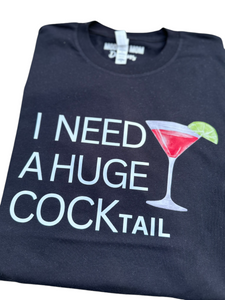 I need a huge COCKtail