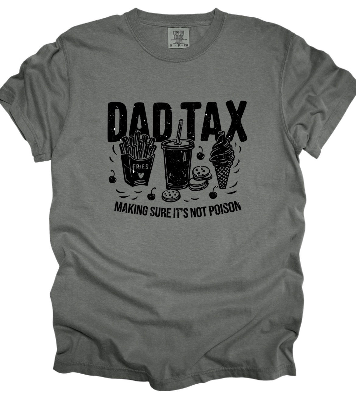 Dad tax (tee or hoodie)
