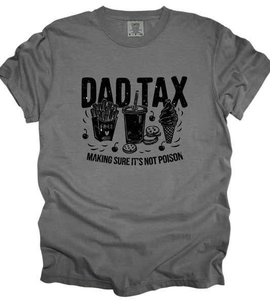Dad tax (tee or hoodie)