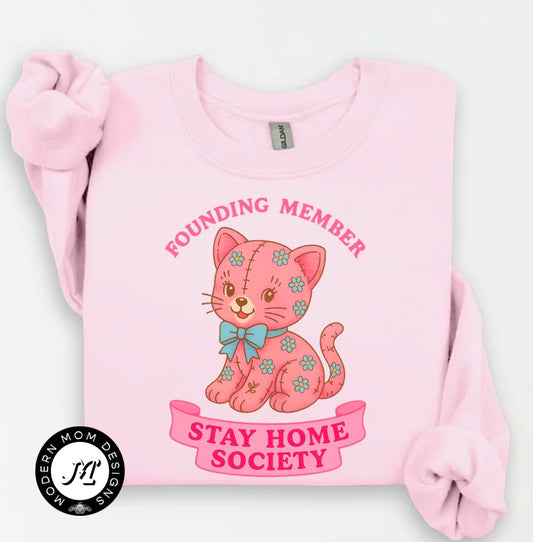 Founding member of the stay home society crewneck