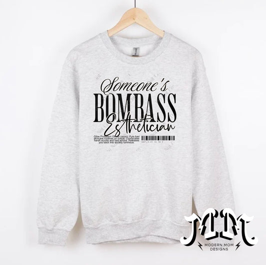 Somebody’s bomb ass esthetician crewneck
