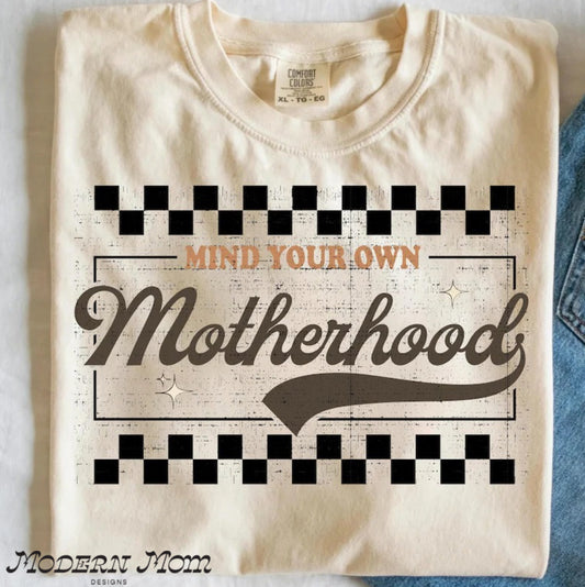 Mind your own motherhood
