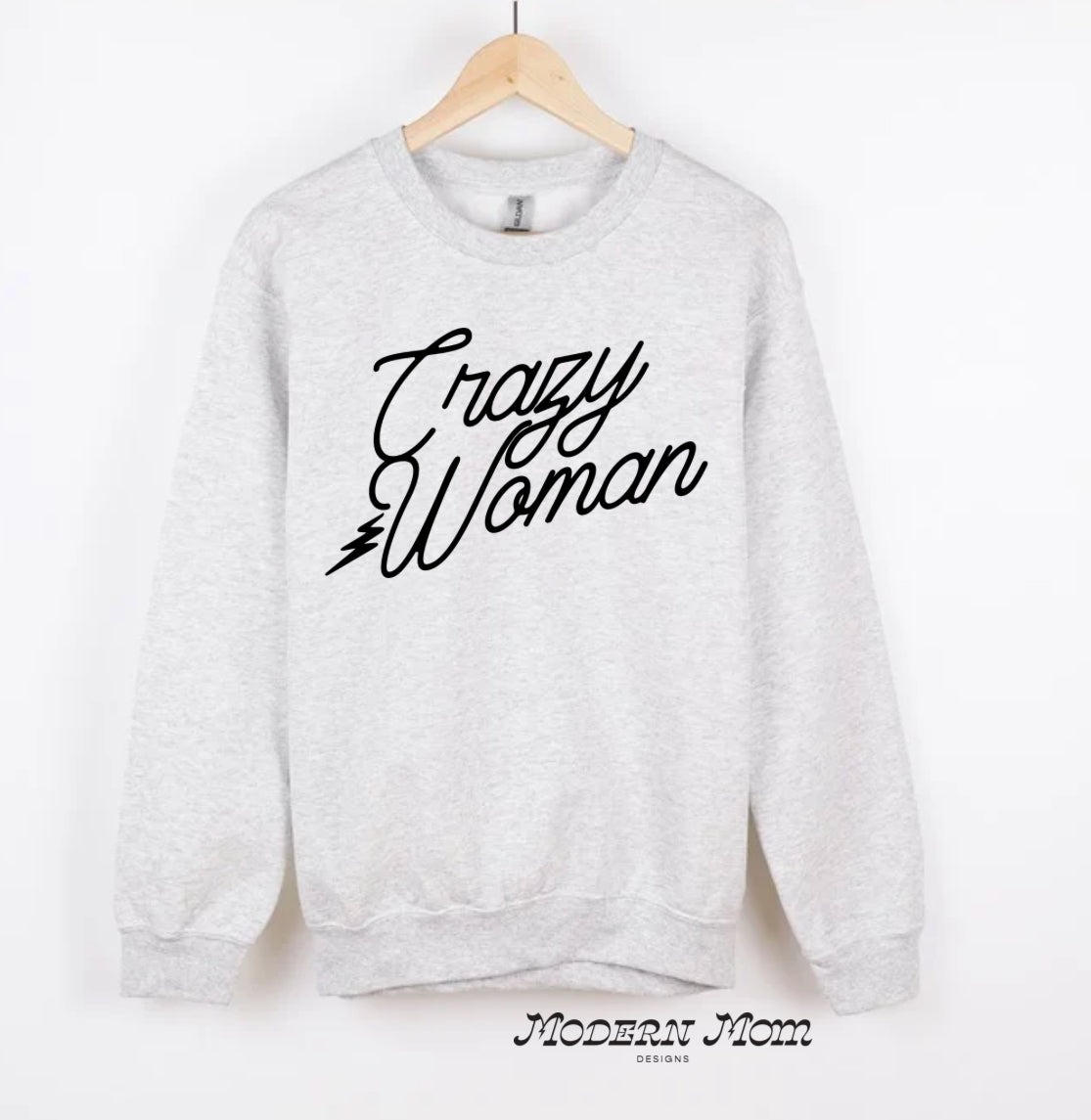 Crazy woman crewneck