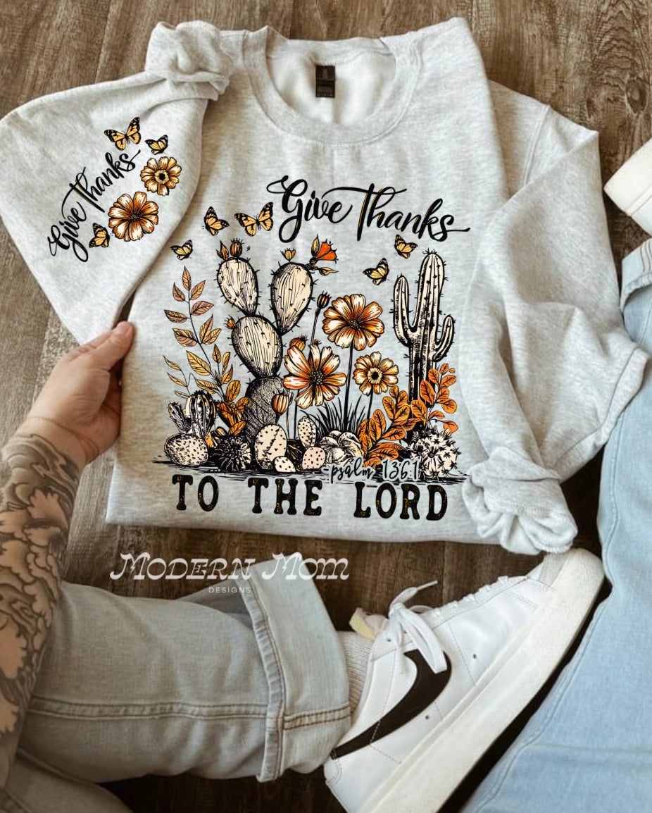 Give thanks to the lord-sleeve detail (crewneck or hoodie)