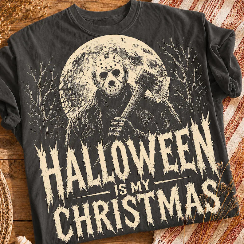 Halloween is my Christmas(tee shirt, crewneck or hoodie)
