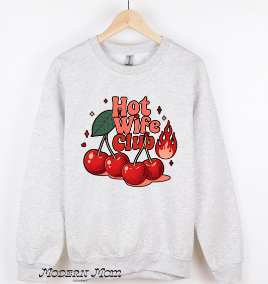 Hot wife club(tee, crewneck or hoodie )