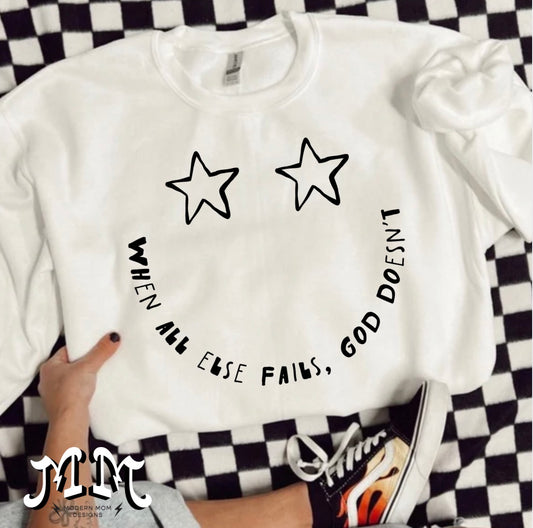 When all else fails, god doesn’t  crewneck