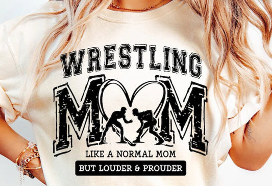 Wrestling mom. Like a normal mom but louder and prouder.