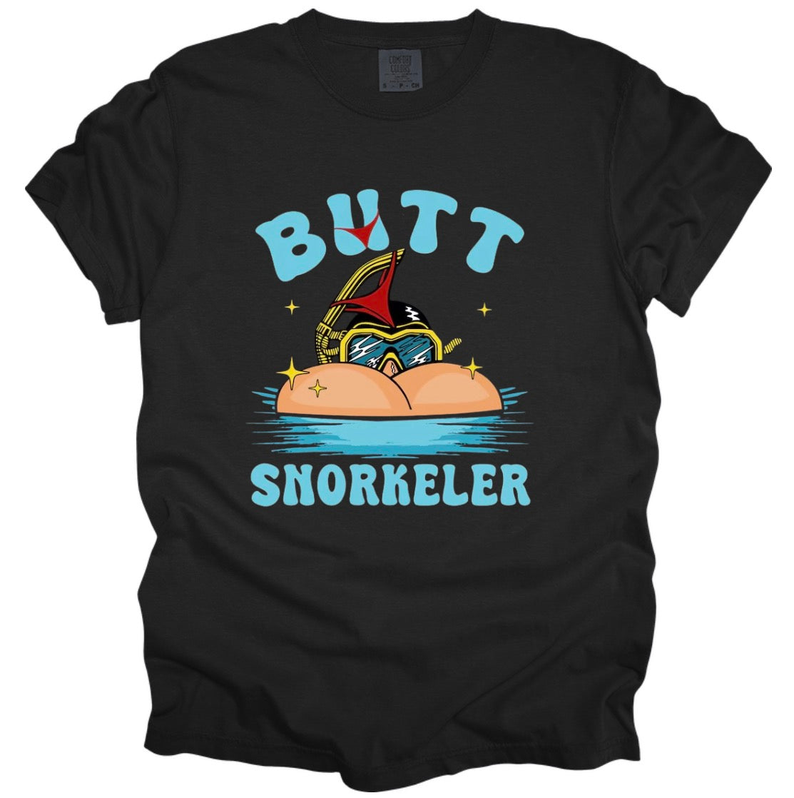 Butt snorkeler (tee or hoodie)