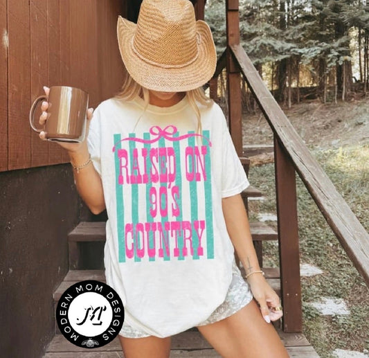 Raised on 90’s country (tee, crewneck, or hoodie)