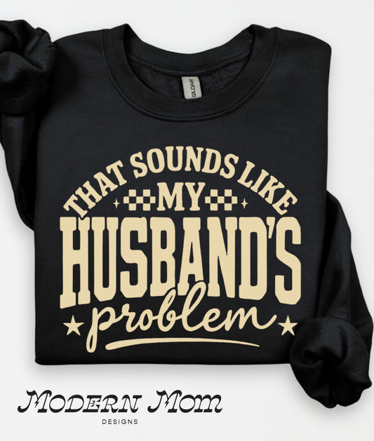 That sounds like my husbands problem