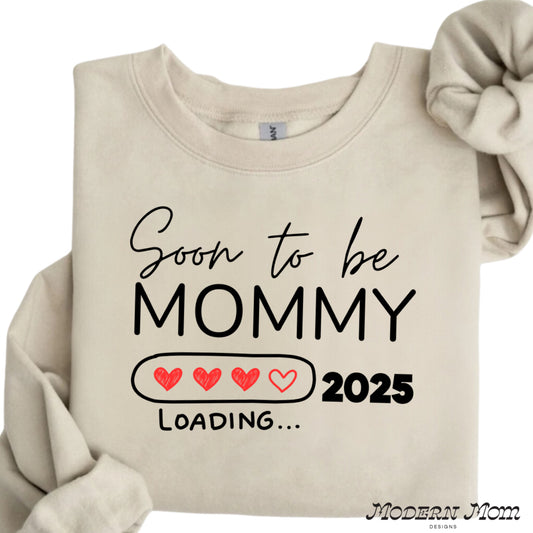 Soon to be mommy (tee or crewneck)