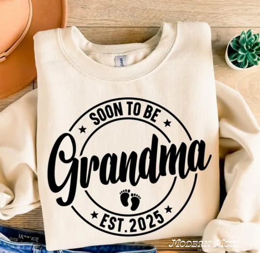 Soon to be grandma (tee or crewneck)