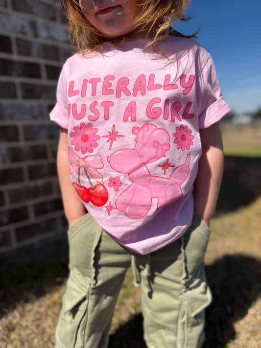 Literally just a girl(toddler-youth XL)
