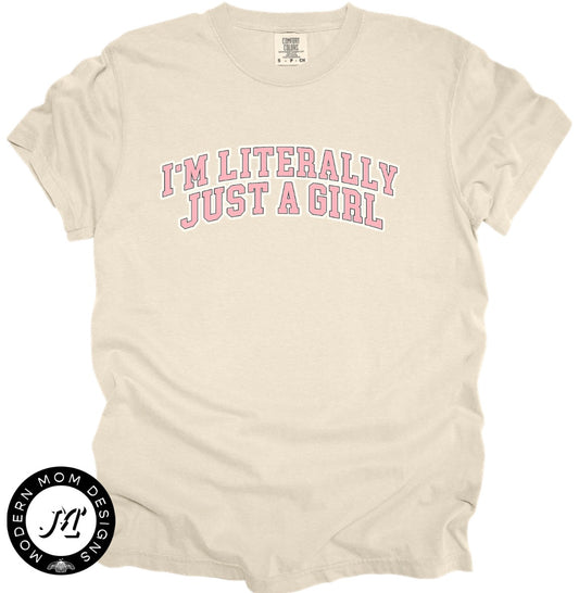 I’m literally just a girl