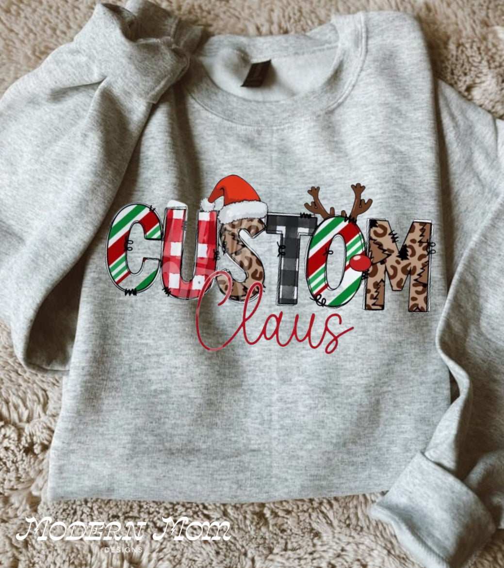 Custom claus(tee or crewneck)