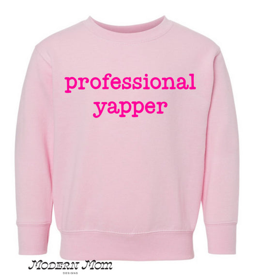 Professional yapper (PINK) TODDLER-YOUTH