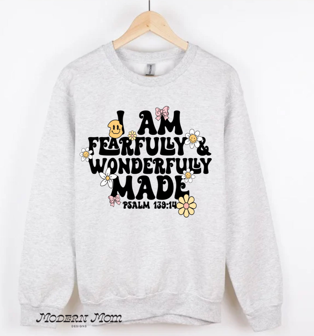 I am fearfully & wonderfully made(tee, crewneck or hoodie )