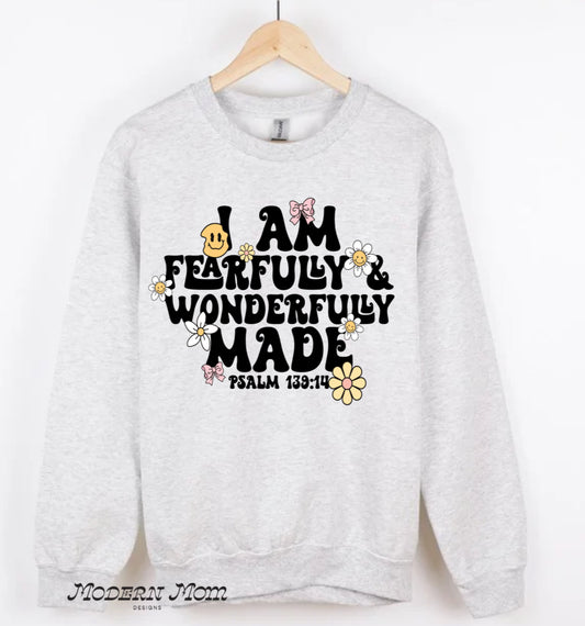 I am fearfully & wonderfully made(tee, crewneck or hoodie )