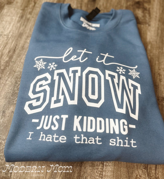 Let it snow crewneck