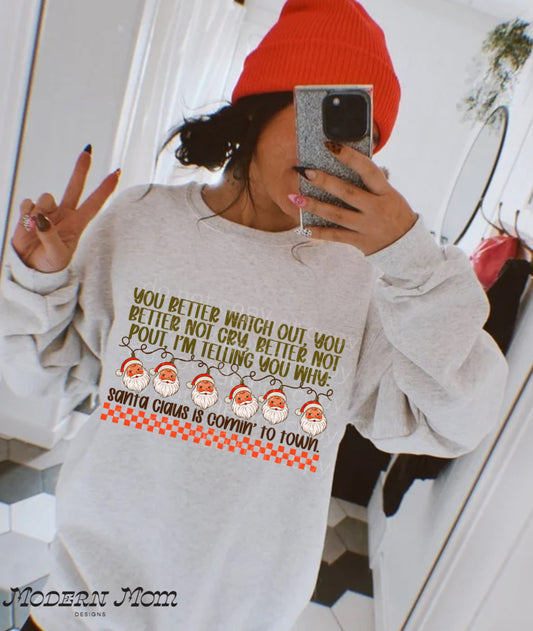 You better watch out  (tee, crewneck or hoodie )