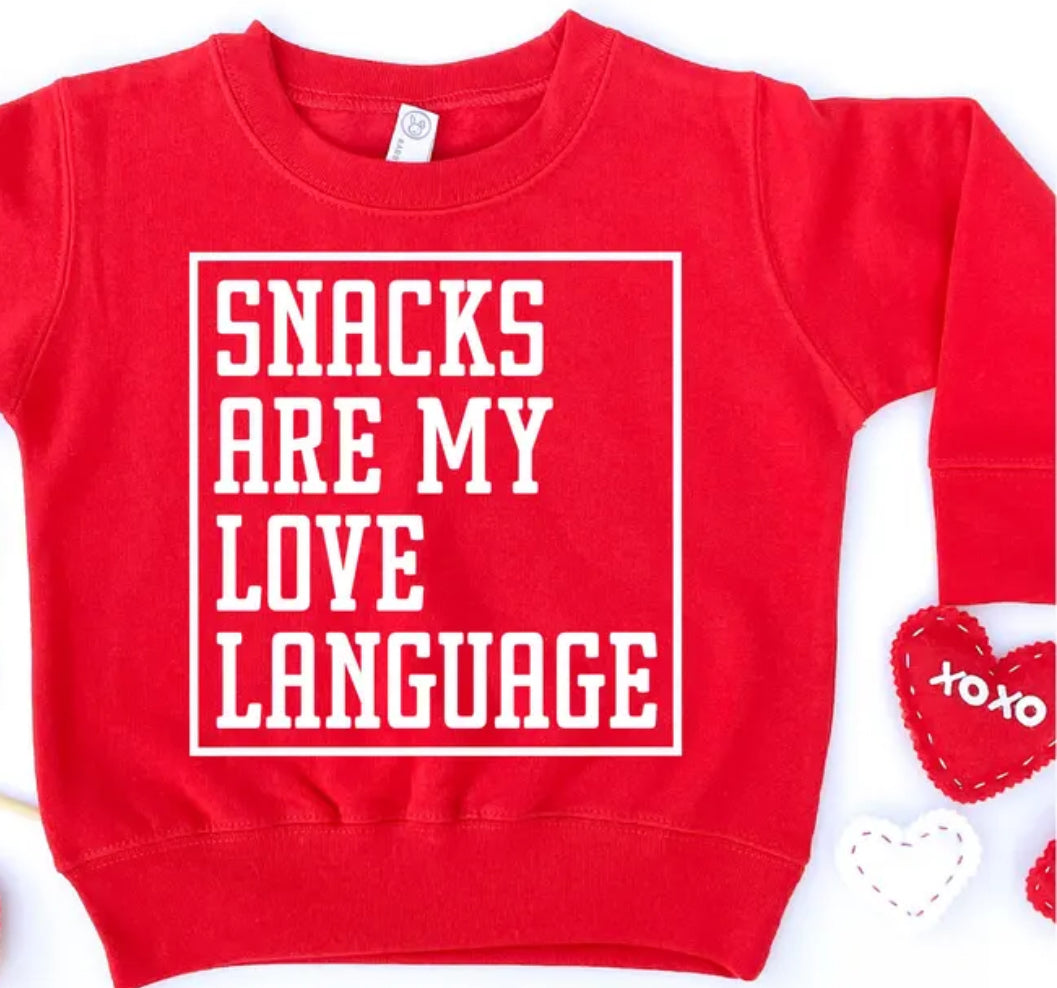 Snacks are my love language Toddler-Youth XL (tee, crewneck or hoodie)