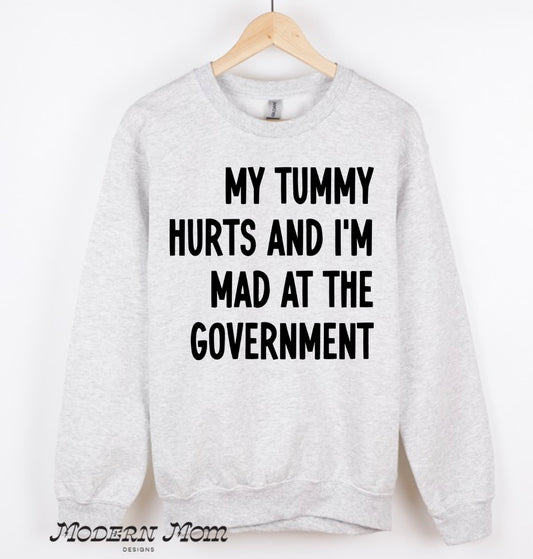 My tummy hurts crewneck