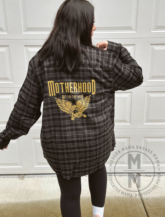 Motherhood not for the weak flannel