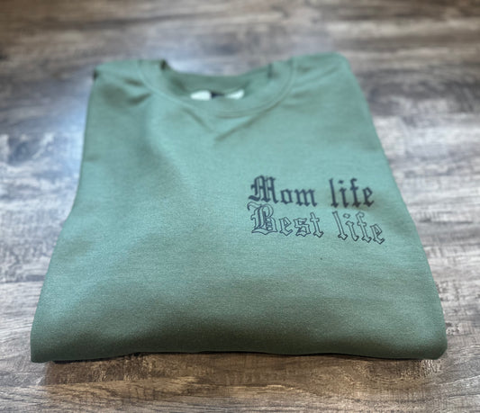 Mom life best life crewneck