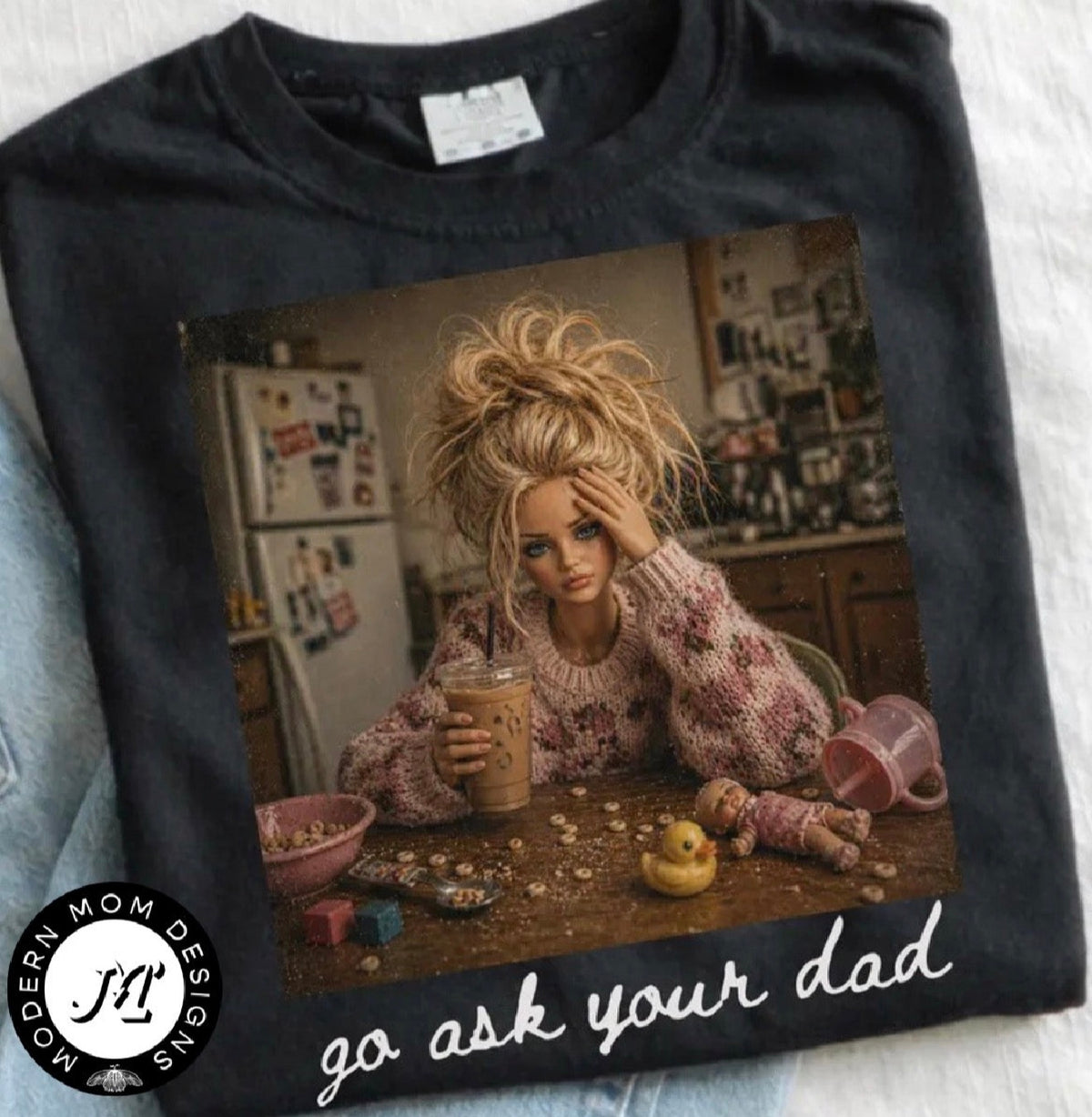 Go ask your dad -Adult (multiple options)
