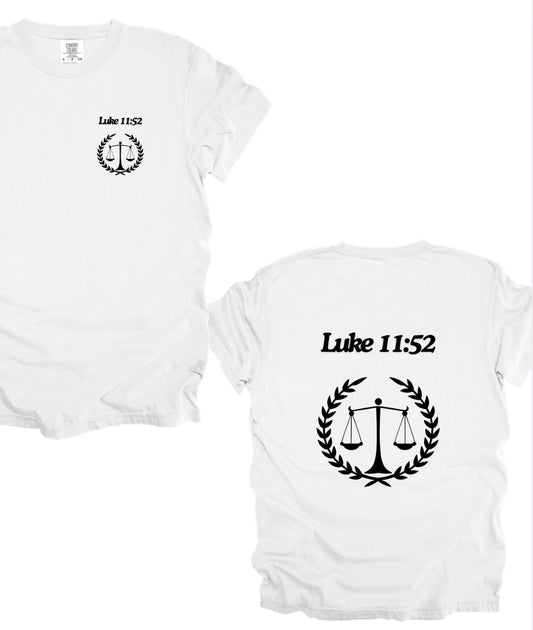 Luke 11:52 (tee, hoodie or crewneck)