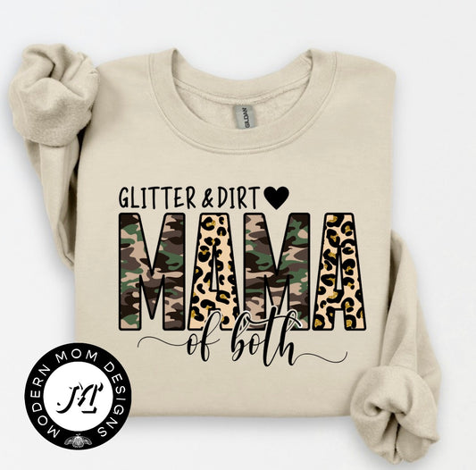 Glitter & dirt mama of both (tee, crewneck or hoodie)