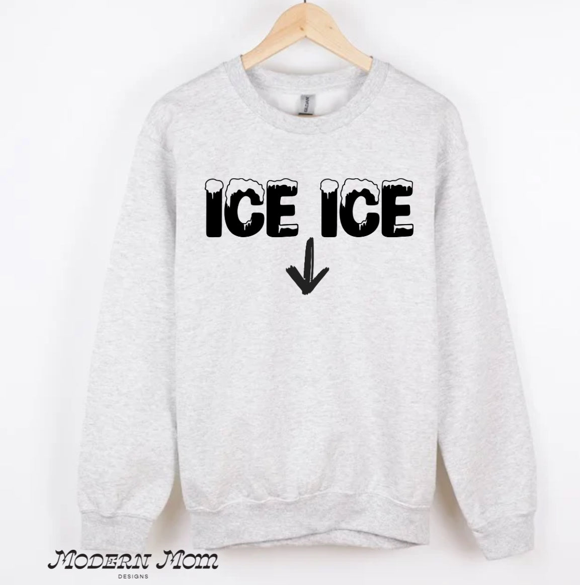 ICE ICE BABY (tee or crewneck)