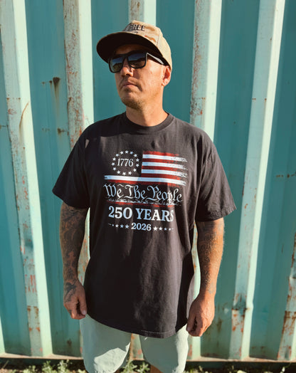 We the people 250 years (tee or hoodie)