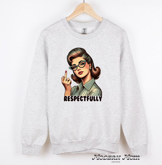 Respectfully crewneck