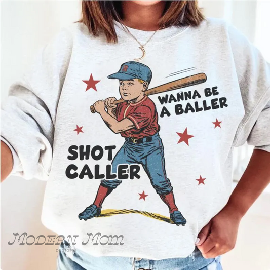 Wanna be a baller shot caller crewneck