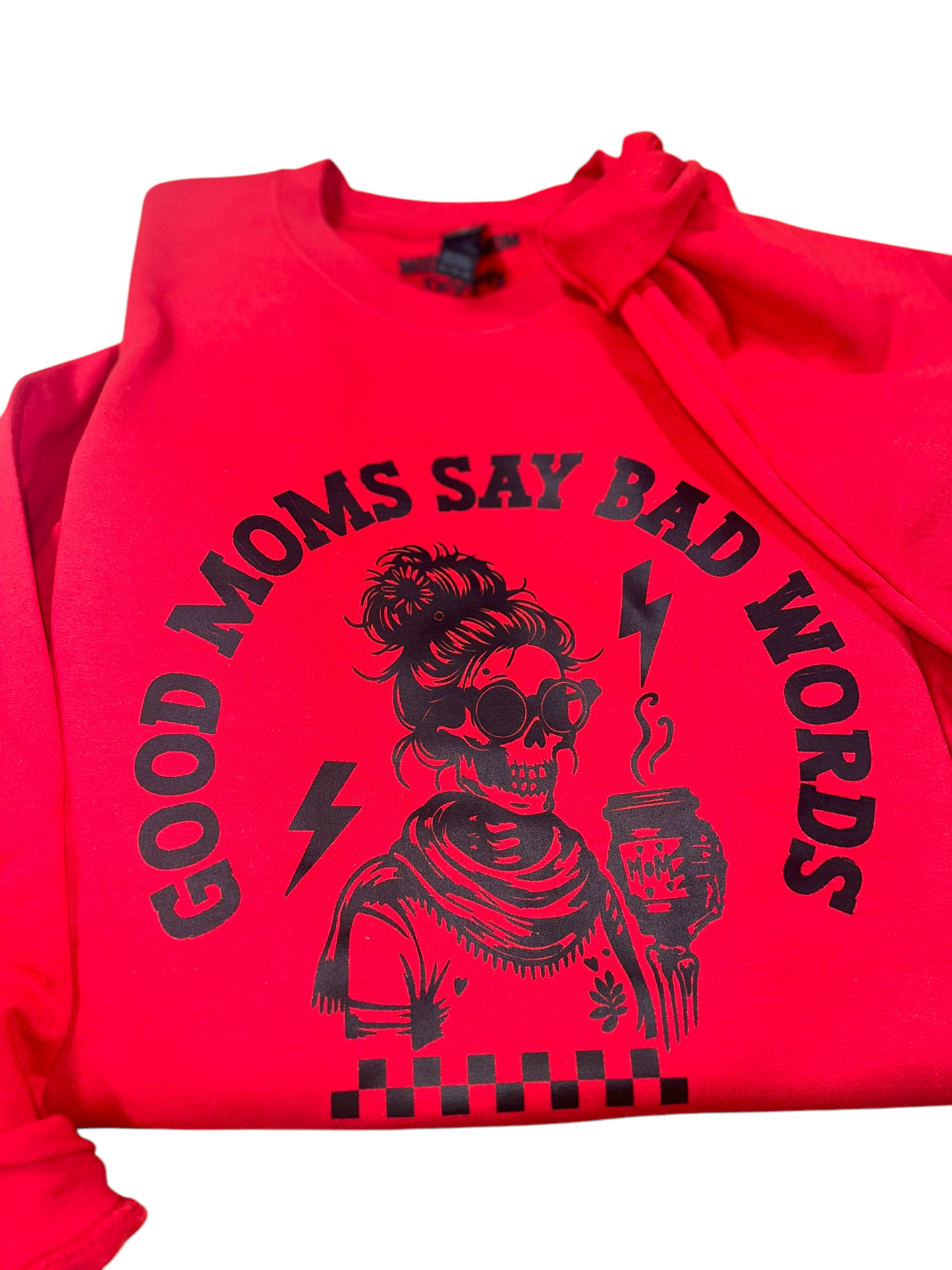 Good moms say bad words crewneck