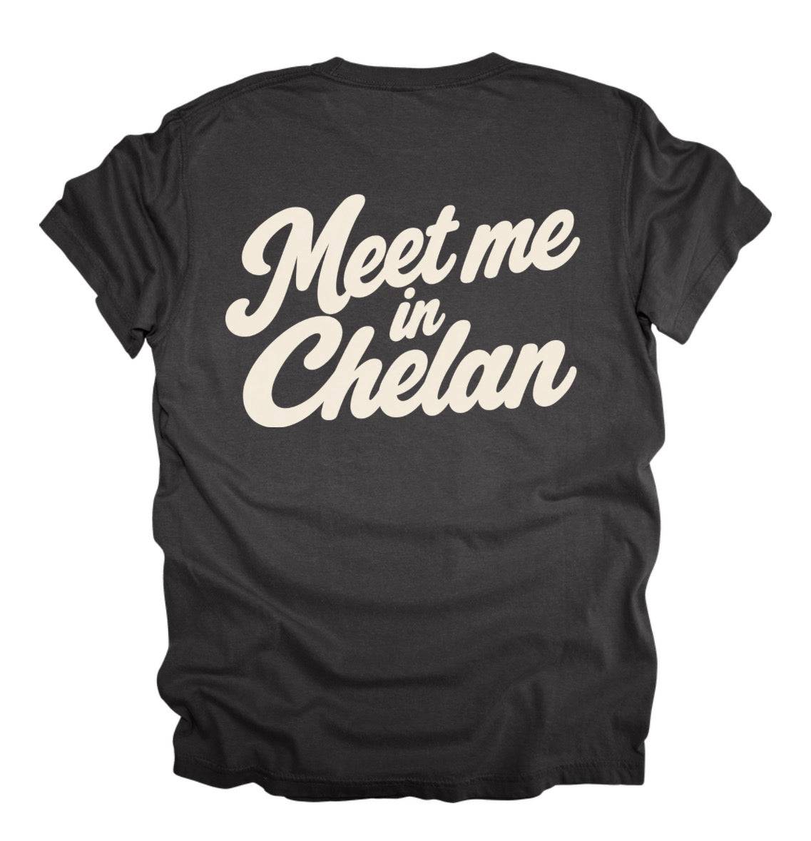 Meet me in Chelan tee shirt