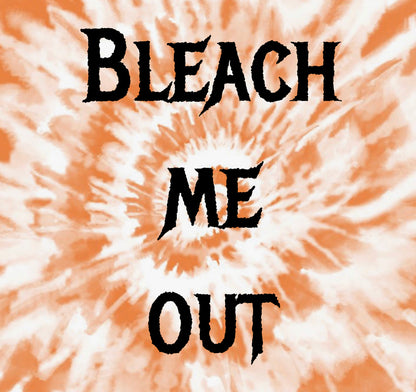 Bleach me out add on