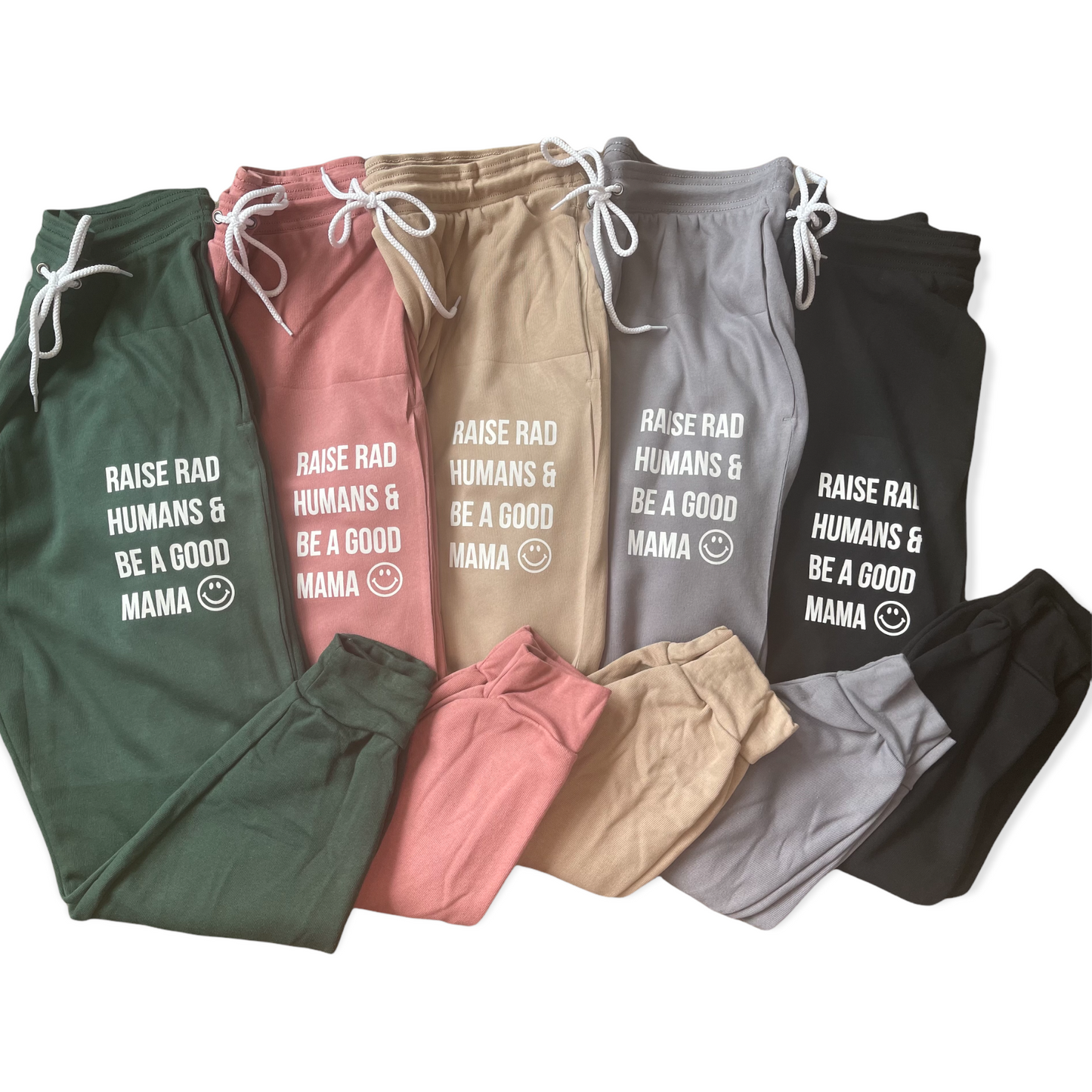 Raise rad humans & be a good mama Joggers